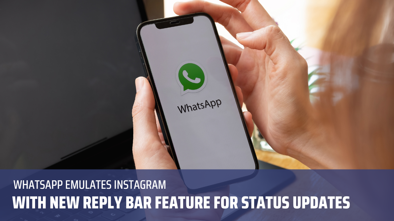 WhatsApp Reply Bar for Status Updates Coming SOON; Brace for